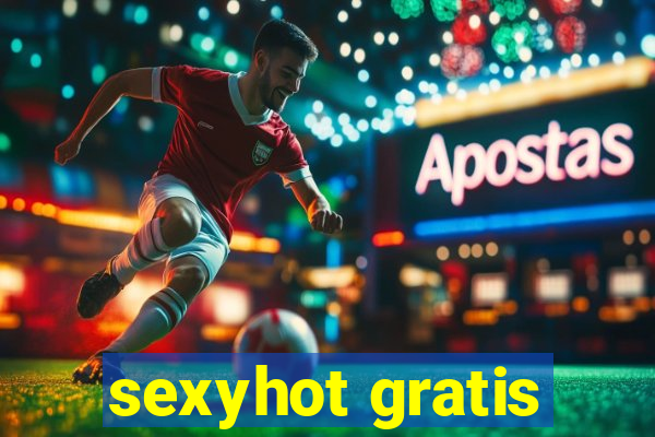 sexyhot gratis